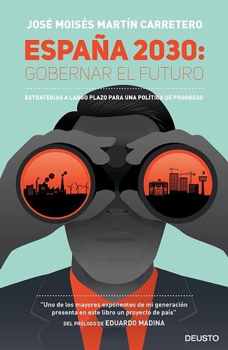 ESPAÑA 2030: GOBERNAR EL FUTURO | 9788423424818 | MARTÍN CARRETERO, JOSE MOISES