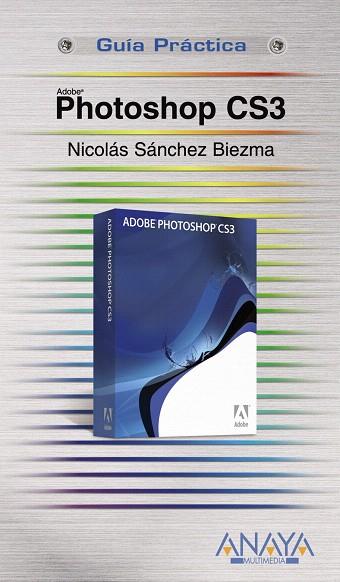 PHOTOSHOP CS3 | 9788441523227 | SÁNCHEZ-BIEZMA, NICOLÁS | Llibreria L'Illa - Llibreria Online de Mollet - Comprar llibres online