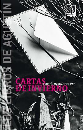 CARTAS DE INVIERNO | 9788467508802 | FERNANDEZ PAZ, AGUSTIN (1947- ) | Llibreria L'Illa - Llibreria Online de Mollet - Comprar llibres online