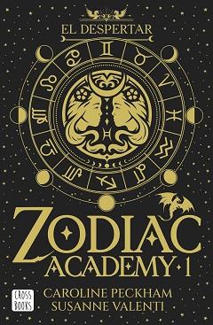 ZODIAC ACADEMY 1. EL DESPERTAR | 9788408324317 | PECKHAM, CAROLINE/VALENTI, SUSANNE | Llibreria L'Illa - Llibreria Online de Mollet - Comprar llibres online