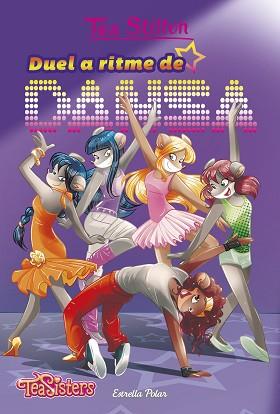 DUEL A RITME DE DANSA | 9788491372967 | TEA STILTON | Llibreria L'Illa - Llibreria Online de Mollet - Comprar llibres online