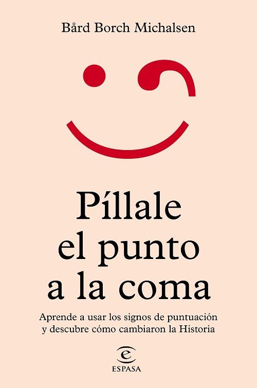 PILLALE EL PUNTO A LA COMA | 9788467064711 | MICHALSEN, BÅRD BORCH | Llibreria L'Illa - Llibreria Online de Mollet - Comprar llibres online