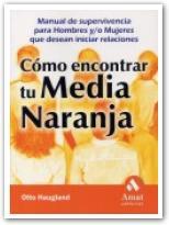 COMO ENCONTRAR TU MEDIA NARANJA | 9788497351232 | HAUGLAND, OTTO | Llibreria L'Illa - Llibreria Online de Mollet - Comprar llibres online