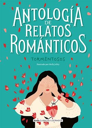ANTOLOGÍA DE RELATOS ROMÁNTICOS TORMENTOSOS | 9788418008030 | VARIOS AUTORES | Llibreria L'Illa - Llibreria Online de Mollet - Comprar llibres online