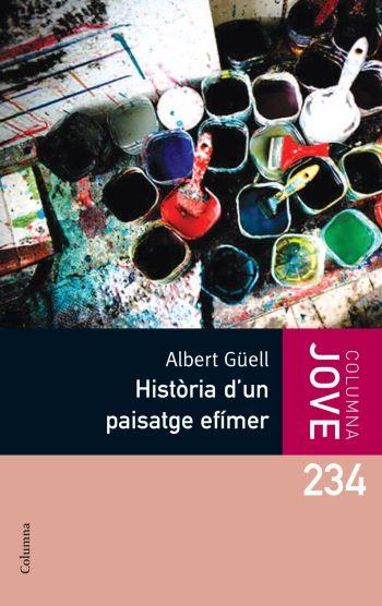 HISTORIA D´UN PAISATGE EFIMER | 9788466409469 | GUELL, ALBERT | Llibreria L'Illa - Llibreria Online de Mollet - Comprar llibres online