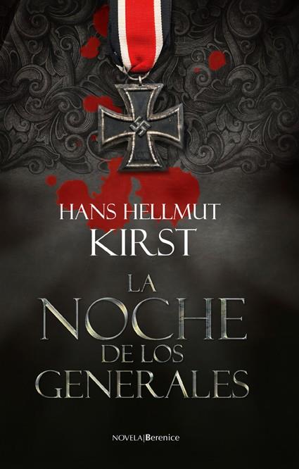 NOCHE DE LOS GENERALES, LA | 9788496756403 | KIRST, HANS HELLMUT