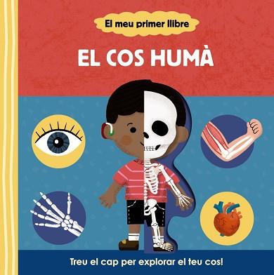 MEU PRIMER LLIBRE. EL COS HUMÀ, EL | 9788413492148 | VARIOS AUTORES | Llibreria L'Illa - Llibreria Online de Mollet - Comprar llibres online