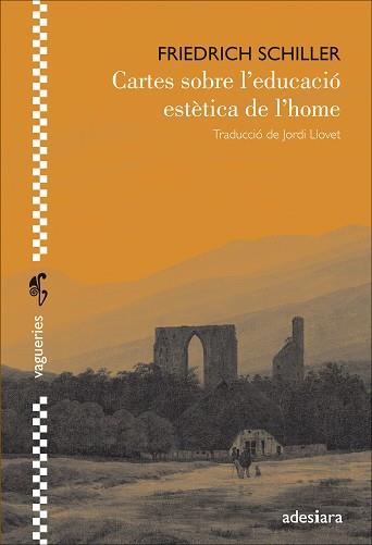 CARTES SOBRE L'EDUCACIÓ ESTÈTICA DE L'HOME | 9788416948208 | SCHILLER, FRIEDRICH | Llibreria L'Illa - Llibreria Online de Mollet - Comprar llibres online