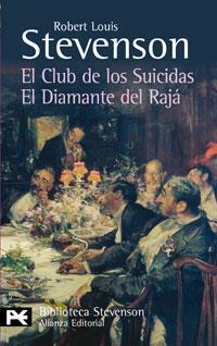 CLUB DE LOS SUICIDAS, EL / EL DIAMANTE DEL RAJA | 9788420662251 | STEVENSON, ROBERT LOUIS (1850-1894)