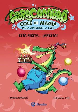ABRACADABRA 1. ESTA FIESTA... ¡APESTA! | 9788469669044 | FERNÁNDEZ, BÁRBARA | Llibreria L'Illa - Llibreria Online de Mollet - Comprar llibres online