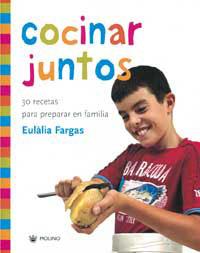 COCINAR JUNTOS | 9788478715602 | FARGAS, EULALIA | Llibreria L'Illa - Llibreria Online de Mollet - Comprar llibres online