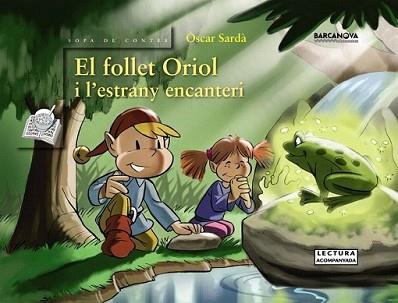 FOLLET ORIOL I LESTRANY ENCANTERI, EL | 9788448926113 | SARDÀ, ÒSCAR | Llibreria L'Illa - Llibreria Online de Mollet - Comprar llibres online