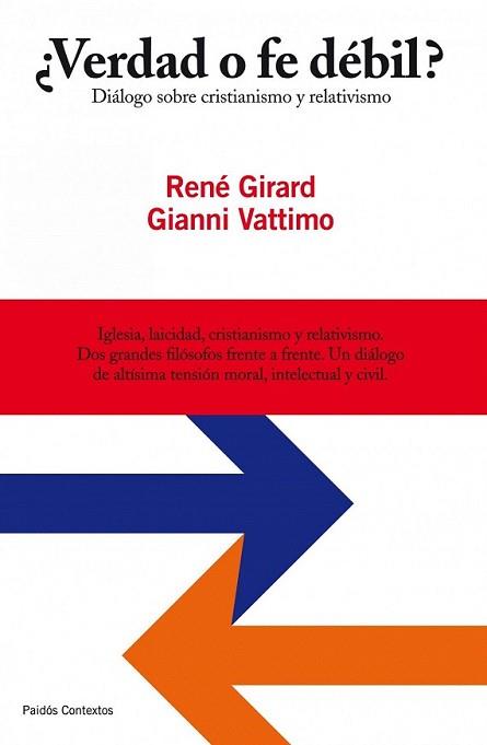 VERDAD O FE DÉBIL? | 9788449324635 | GIRARD, RENE / GIANNI VATTIMO | Llibreria L'Illa - Llibreria Online de Mollet - Comprar llibres online