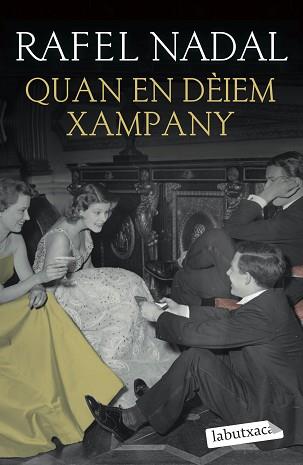QUAN EN DÈIEM XAMPANY | 9788418572562 | NADAL, RAFEL | Llibreria L'Illa - Llibreria Online de Mollet - Comprar llibres online