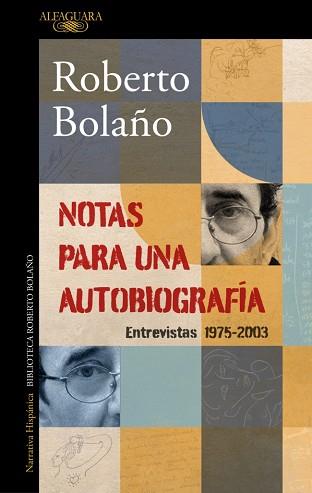 NOTAS PARA UNA AUTOBIOGRAFÍA | 9788420456362 | BOLAÑO, ROBERTO | Llibreria L'Illa - Llibreria Online de Mollet - Comprar llibres online