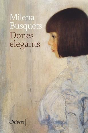 DONES ELEGANTS | 9788419721792 | BUSQUETS TUSQUETS, MILENA | Llibreria L'Illa - Llibreria Online de Mollet - Comprar llibres online