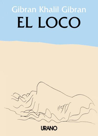 LOCO, EL | 9788486344115 | GIBRAN, KAHLIL | Llibreria L'Illa - Llibreria Online de Mollet - Comprar llibres online