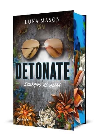DETONATE. DISPARO AL ALMA | 9788427055247 | MASON, LUNA | Llibreria L'Illa - Llibreria Online de Mollet - Comprar llibres online