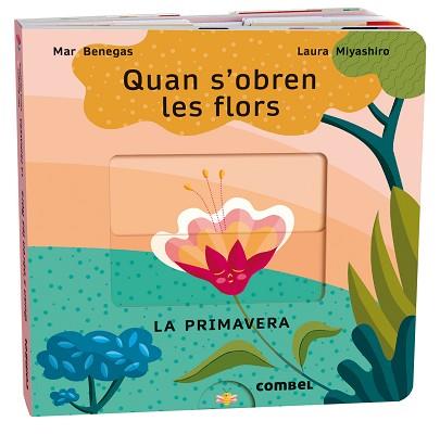 QUAN S'OBREN LES FLORS. LA PRIMAVERA | 9788411580687 | BENEGAS ORTIZ, MARÍA DEL MAR | Llibreria L'Illa - Llibreria Online de Mollet - Comprar llibres online