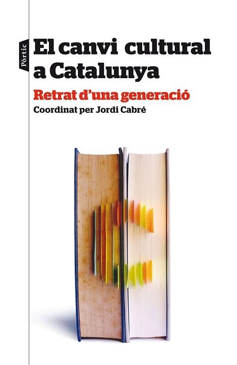 CANVI CULTURAL A CATALUNYA, EL | 9788498093438 | DIVERSOS AUTORS | Llibreria L'Illa - Llibreria Online de Mollet - Comprar llibres online