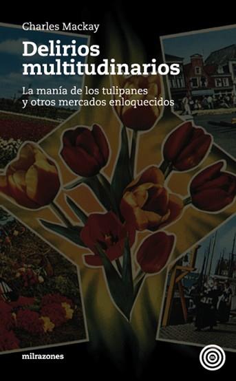DELIRIOS MULTITUDINARIOS | 9788493641207 | MACKAY, CHARLES