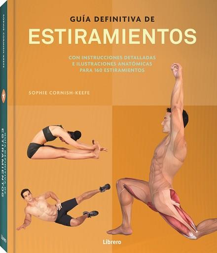 GUIA DEFINITIVA DE ESTIRAMIENTOS | 9789463593946 | CORNISH KEEFE, SOFHIE | Llibreria L'Illa - Llibreria Online de Mollet - Comprar llibres online