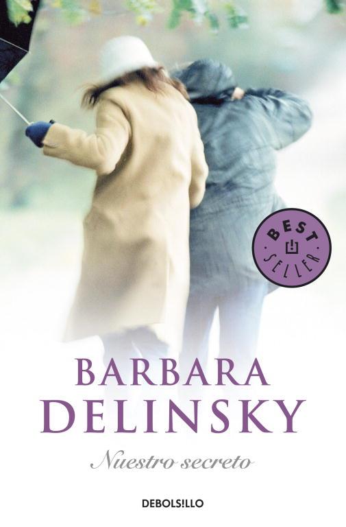 NUESTRO SECRETO | 9788499081366 | DELINSKY, BARBARA | Llibreria L'Illa - Llibreria Online de Mollet - Comprar llibres online