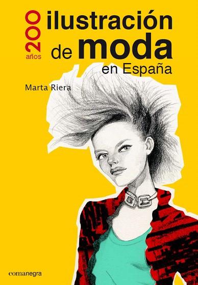 ILUSTRACIÓN DE MODA EN ESPAÑA | 9788416033317 | RIERA TÁBOAS, MARTA | Llibreria L'Illa - Llibreria Online de Mollet - Comprar llibres online