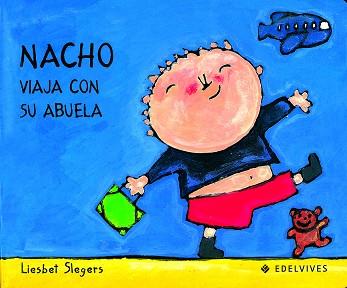 NACHO VIAJA CON SU ABUELA | 9788426346223 | SLEGERS, LIESBET | Llibreria L'Illa - Llibreria Online de Mollet - Comprar llibres online