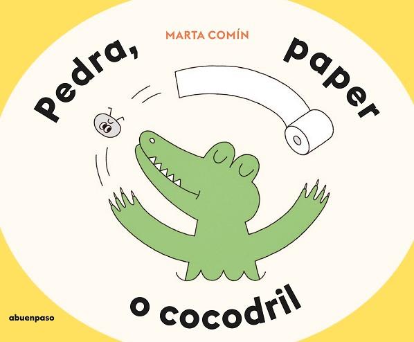 PEDRA, PAPER O COCODRIL | 9788410016569 | COMÍN, MARTA | Llibreria L'Illa - Llibreria Online de Mollet - Comprar llibres online