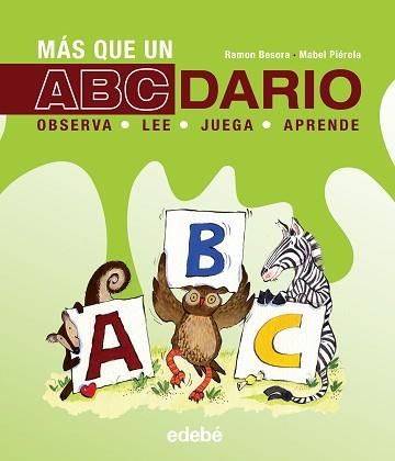 MAS ABECEDARIO OBSERVA JUEGA LEE APRENDE | 9788468328010 | BESORA RAMON | Llibreria L'Illa - Llibreria Online de Mollet - Comprar llibres online