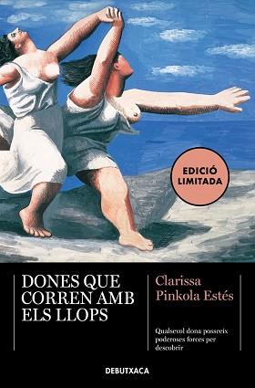 DONES QUE CORREN AMB ELS LLOPS | 9788419394620 | ESTÉS, CLARISSA PINKOLA | Llibreria L'Illa - Llibreria Online de Mollet - Comprar llibres online