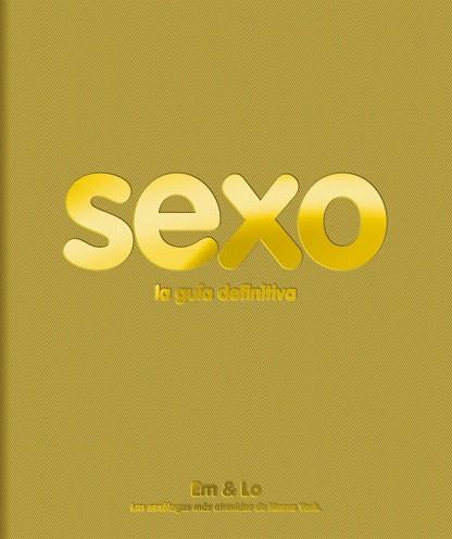 SEXO. LA GUIA DEFINITIVA | 9788420555836 | EM & LO | Llibreria L'Illa - Llibreria Online de Mollet - Comprar llibres online