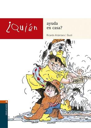QUIEN AYUDA EN CASA? | 9788426350299 | ALCANTARA, RICARDO / GUSTI | Llibreria L'Illa - Llibreria Online de Mollet - Comprar llibres online