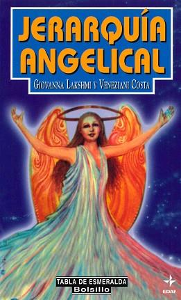 JERARQUIA ANGELICAL | 9788441409125 | LAKSHMI, GIOVANNA / COSTA, VENEZIANI