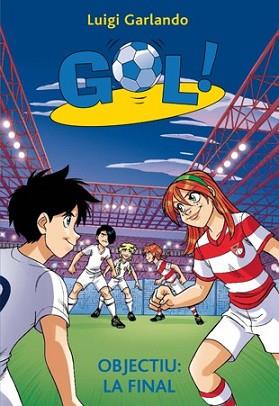 OBJECTIU LA FINAL | 9788424656935 | GARLANDO, LUIGI | Llibreria L'Illa - Llibreria Online de Mollet - Comprar llibres online