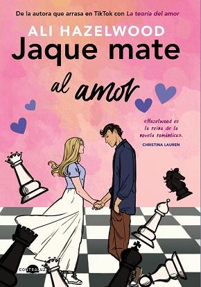 JAQUE MATE AL AMOR | 9788418945465 | HAZELWOOD, ALI | Llibreria L'Illa - Llibreria Online de Mollet - Comprar llibres online