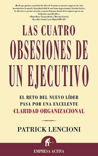CUATRO OBSESIONES DE UN EJECUTIVO, LAS | 9788495787217 | LENCIONI, PATRICK