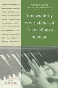 INNOVACION Y CREATIVIDAD | 9788480637138 | GARCIA CALERO, PILAR/ESTEBARANZ GARCIA, ARACELI