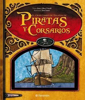 GRAN LIBRO DE RELATOS DE PIRATAS Y CORSARIOS, EL | 9788434236493 | VINYOLI, JOAN Y ALBERT/ TOMAS, XOSE