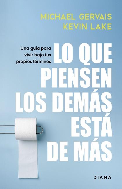 LO QUE PIENSEN LOS DEMÁS ESTÁ DE MÁS | 9788411192804 | GERVAIS, MICHAEL | Llibreria L'Illa - Llibreria Online de Mollet - Comprar llibres online