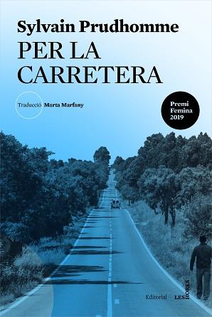 PER LA CARRETERA | 9788412168600 | PRUDHOMME, SYLVAIN | Llibreria L'Illa - Llibreria Online de Mollet - Comprar llibres online