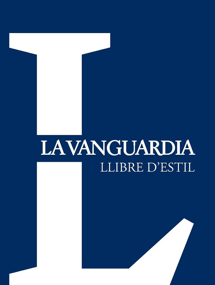 LLIBRE D'ESTIL LA VANGUARDIA | 9788416372461 | Llibreria L'Illa - Llibreria Online de Mollet - Comprar llibres online