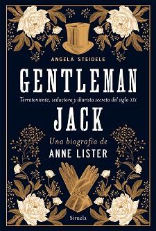 GENTLEMAN JACK. UNA BIOGRAFÍA DE ANNE LISTER | 9788418708213 | STEIDELE, ANGELA | Llibreria L'Illa - Llibreria Online de Mollet - Comprar llibres online