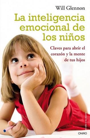 INTELIGENCIA EMOCIONAL DE LOS NIÑOS, LA | 9788497544542 | GLENNON, WILL