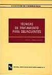 TECNICAS DE TRATAMIENTO PARA DELINCUENTES | 9788480040730 | GARRIDO GENOVES, VICENTE