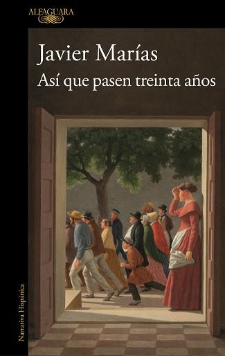 ASÍ QUE PASEN TREINTA AÑOS | 9791387846039 | MARÍAS, JAVIER | Llibreria L'Illa - Llibreria Online de Mollet - Comprar llibres online