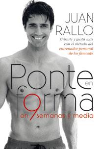 PONTE EN FORMA EN NUEVE SEMANAS Y MEDIA | 9788467032970 | RALLO, JUAN