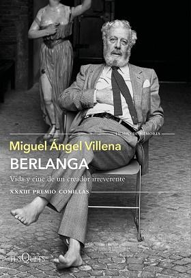 BERLANGA. VIDA Y CINE DE UN CREADOR IRREVERENTE | 9788490669266 | VILLENA, MIGUEL ÁNGEL | Llibreria L'Illa - Llibreria Online de Mollet - Comprar llibres online