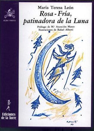 ROSA-FRÍA PATINADORA DE LA LUNA | 9788486587796 | LEÓN, M.ª TERESA | Llibreria L'Illa - Llibreria Online de Mollet - Comprar llibres online